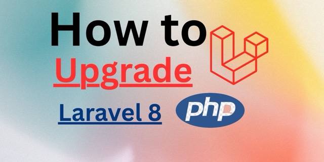 How to upgrade to Laravel 8?